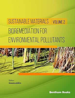 Bioremediation for Environmental Pollutants (Sustainable Materials Book 2)