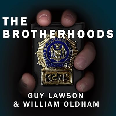 The Brotherhoods: The True Story of Two Cops Who Murdered for the Mafia