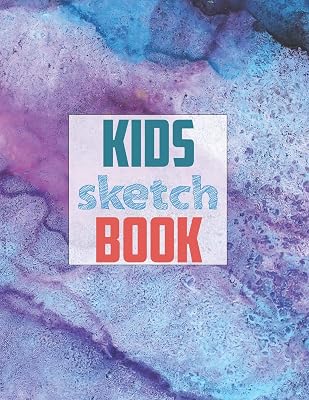 Sketch book for kids: Blank Paper for Drawing - 120 Pages ( 8.5"x11" )Blank Paper for Drawing, Doodling or Sketching (Sketchbooks For Kids)