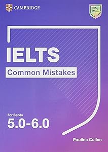IELTS Common Mistakes for Bands 5.0-6.0 by Pauline Cullen
