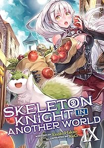 Skeleton Knight in Another World (Light Novel) Vol. 9 by Ennki Hakari