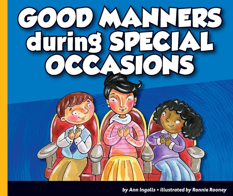 Good Manners during Special Occasions by Ann Ingalls