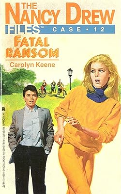Fatal Ransom (Nancy Drew Files Book 12)