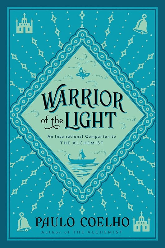 Warrior of the Light: A Manual by Paulo Coelho