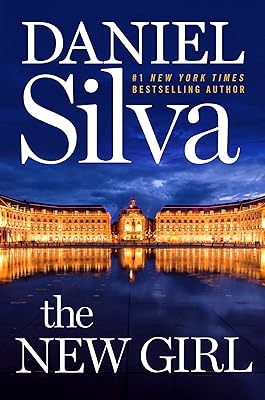 The New Girl: A Novel (Gabriel Allon Book 19)