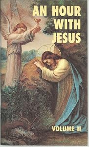 An Hour With Jesus by william-a-reck