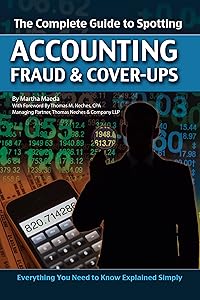 The Complete Guide to Spotting Accounting Fraud & Cover-ups: Everything You Need to Know Explained Simply