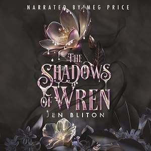 The Shadows of Wren: The Light in the Shadows by Jen Bliton
