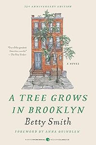 A Tree Grows in Brooklyn [75th Anniversary Ed] (Perennial Classics)