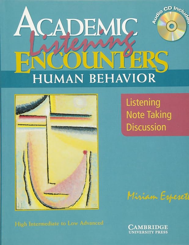 Academic Encounters Human Behavior Student's Book with Audio CD: Listening, Note Taking, and Discussion by Miriam Espeseth