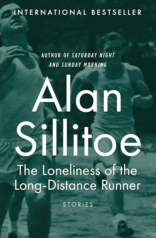 The Loneliness of the Long-Distance Runner: Stories (Vintage International) by Alan Sillitoe