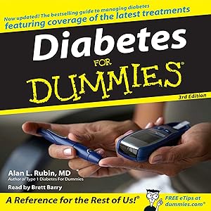 Diabetes for Dummies, 3rd Edition by M.D. Alan L. Rubin