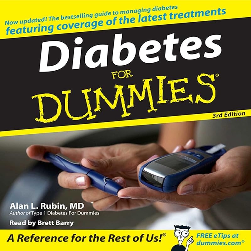 Diabetes for Dummies, 3rd Edition by M.D. Alan L. Rubin