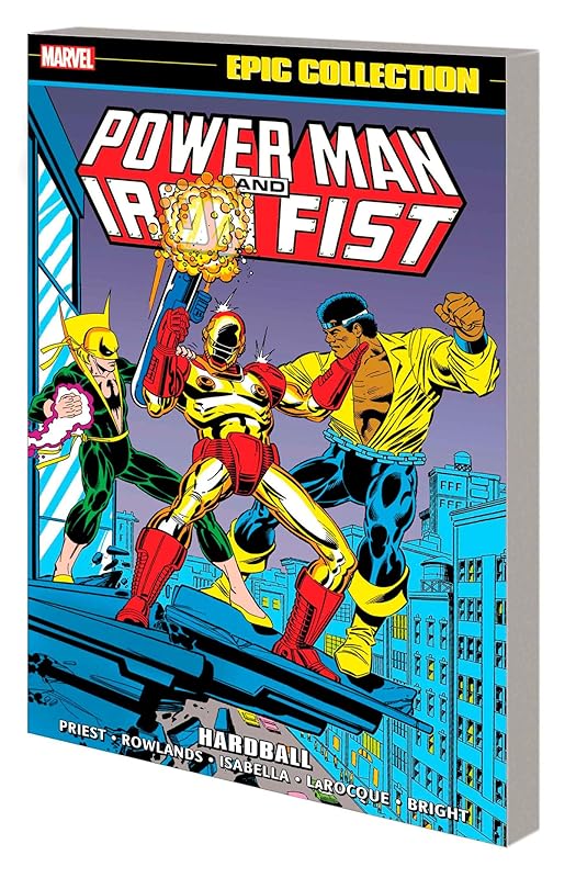 Power Man And Iron Fist Epic Collection: Hardball (Power Man and Iron Fist, 4) by Christopher Priest
