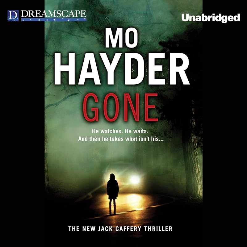 Gone: A Jack Caffery Thriller, Book 5 by Mo Hayder