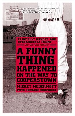 A Funny Thing Happened On the Way to Cooperstown