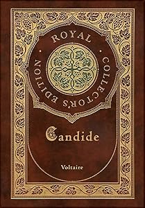 Candide (Royal Collector's Edition) (Annotated) (Case Laminate Hardcover with Jacket)