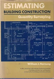 Estimating building construction: quantity surveying