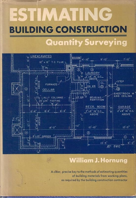Estimating building construction: quantity surveying by William J. Hornung