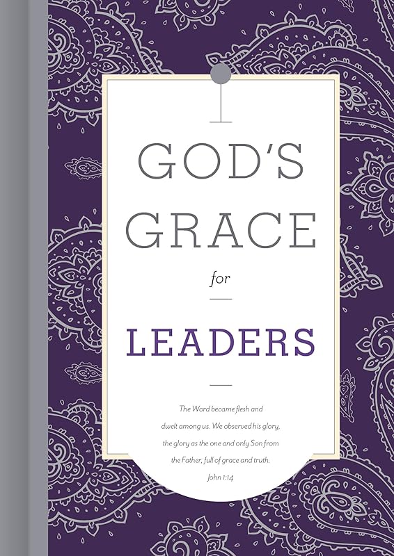 God's Grace for Leaders by B&H Editorial Staff