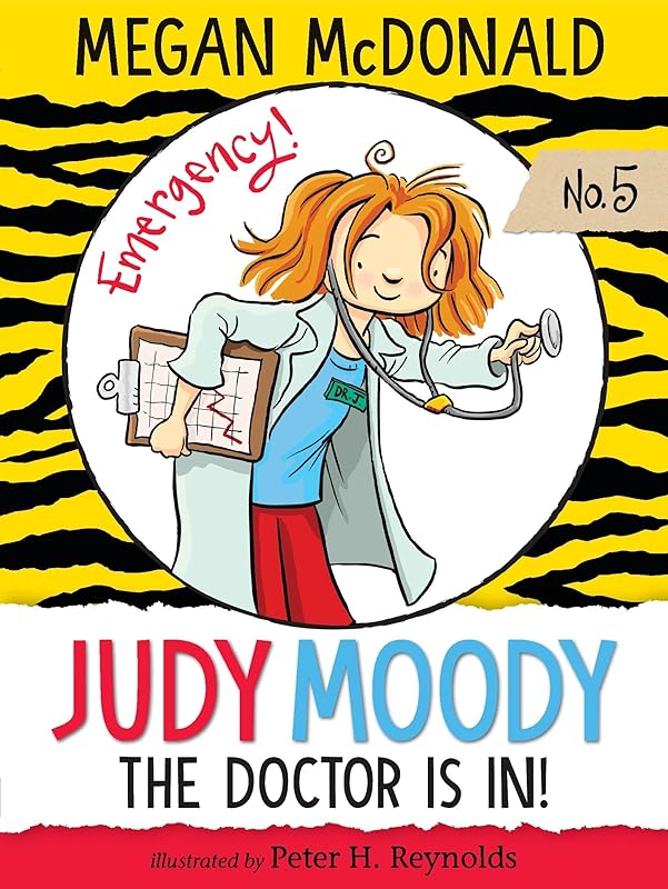 Judy Moody, M.D.: The Doctor is in! by Megan McDonald