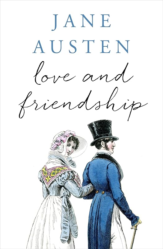 Love and Friendship by Jane Austen