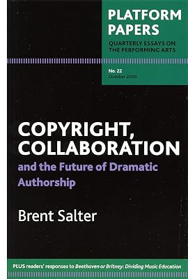 Platform Papers 22: Copyright, Collaboration and the Future of Dramatic Authorship
