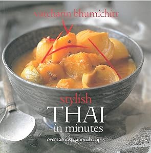 Stylish Thai in Minutes by vatcharin-bhumichitr