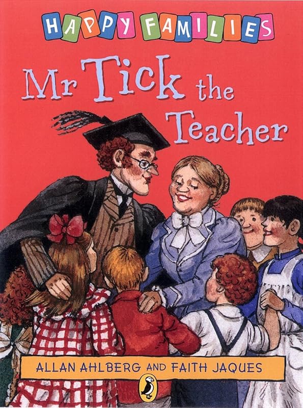 Happy Families Mr Tick The Teacher by Allan Ahlberg