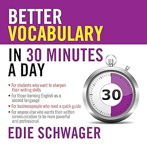 Better Vocabulary in 30 Minutes a Day: Better English Series by Edie Schwager