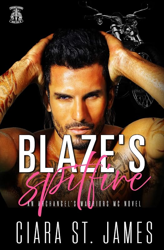 Blaze's Spitfire (Dublin Falls' Archangel's Warriors MC Book 9) by Ciara St James