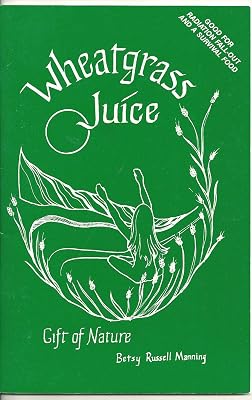 Wheatgrass Juice: Gift of Nature