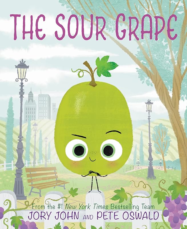 The Sour Grape (The Food Group) by Jory John