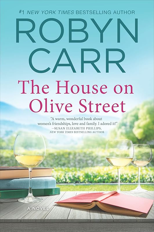 The House on Olive Street: A Novel by Robyn Carr
