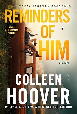 Reminders of Him: A Novel