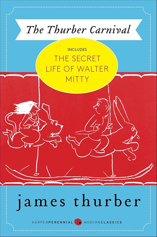 The Thurber Carnival by James Thurber