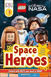 DK Readers L1: LEGO® Women of NASA: Space Heroes (DK Readers Level 1)