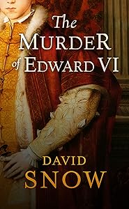 The Murder of Edward VI