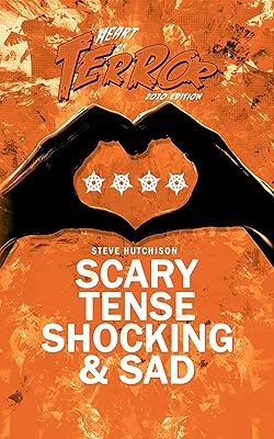 Scary, Tense, Shocking & Sad (Heart of Terror 2020 (Color) Book 3)