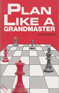 Plan Like a Grandmaster (English and Russian Edition) by Alexei Suetin