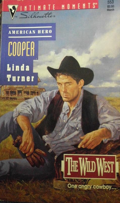 Cooper (The Wild West) (Silhouette Intimate Moments) by Linda Turner
