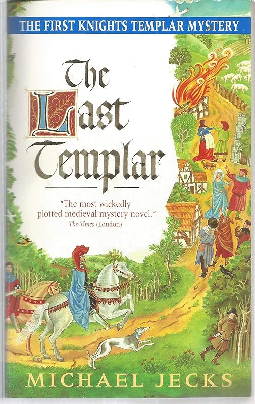 The Last Templar (Knights Templar series) by Michael Jecks
