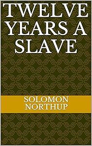 Twelve Years a Slave