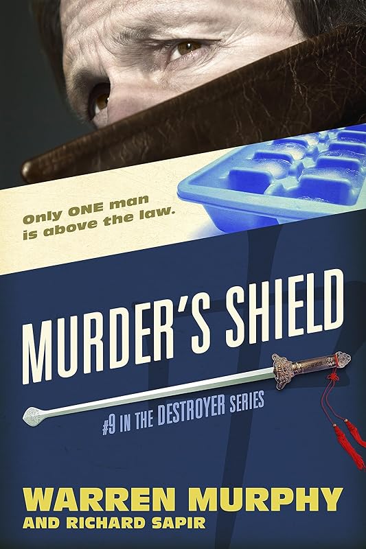 Murder's Shield (The Destroyer Book 9) by Warren Murphy