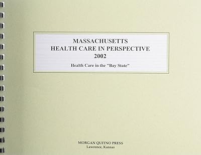 Massachusetts Health Care in Perspective 2002