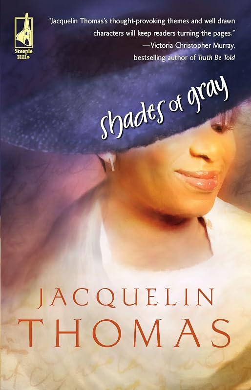 Shades of Gray (Steeple Hill Women's Fiction #32) by Jacquelin Thomas