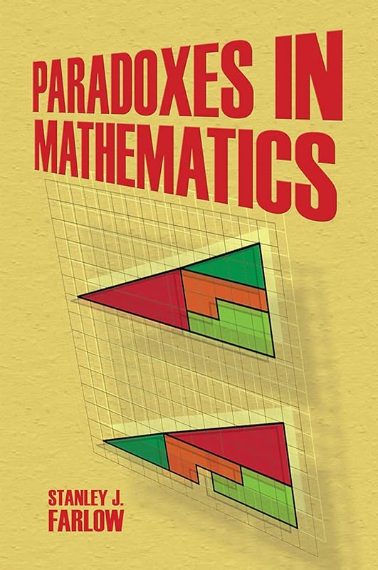 Paradoxes in Mathematics (Dover Brain Games: Math Puzzles) by Stanley J. Farlow