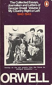 My Country Right or Left 1940 - 1943: Collected Essays, Journalism and Letters of George Orwell, Volume, 2
