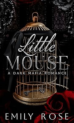 Little Mouse: Dark Mafia Romance (The Lost DeLuca Sisters Series Book 1)