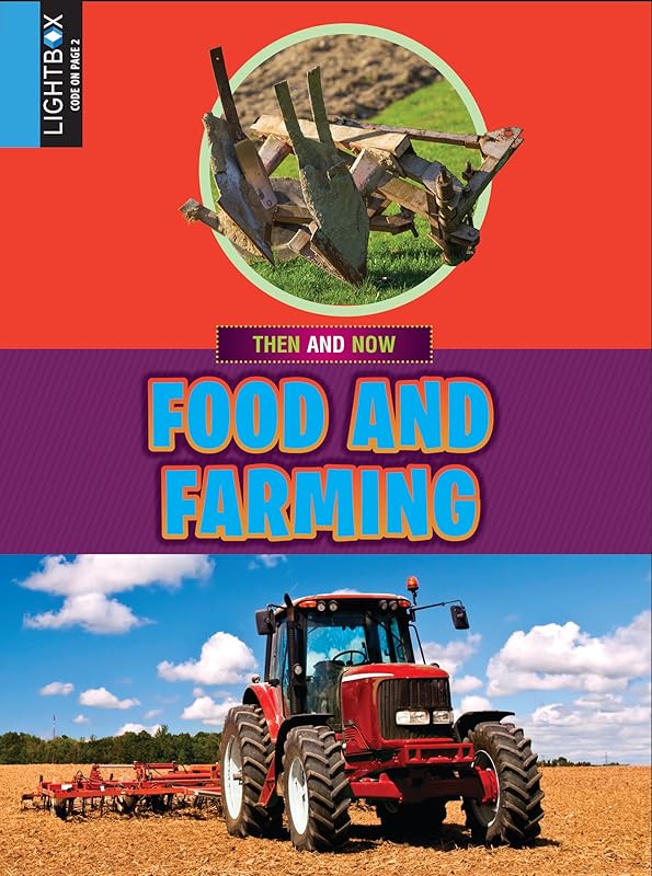 Food and Farming (Then and Now) by Bobbie Kalman